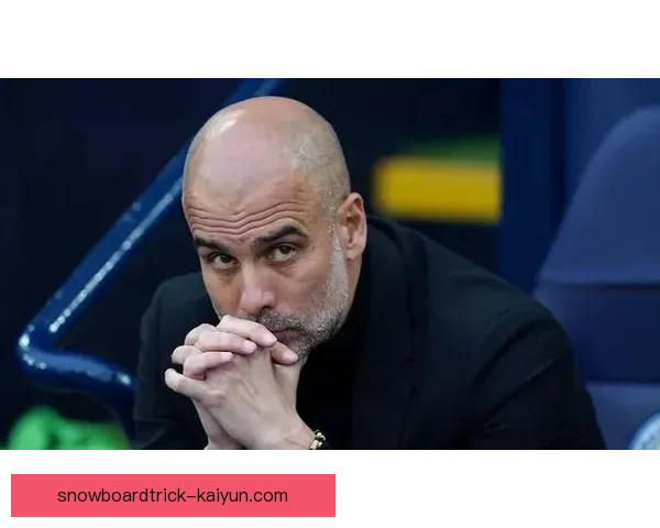 瓜迪奥拉战术成功因素分析，保持球员竞争力和团队默契是关键