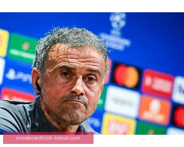 恩里克球队站位分析展现持续提升的战术灵活性